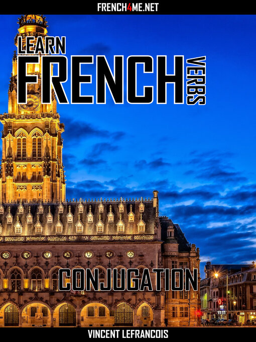 Title details for Learn French Verbs--Conjugation by Vincent Lefrancois - Wait list